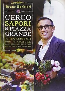 Cerco sapori piazza grande - in,